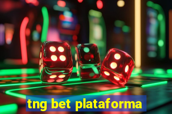 tng bet plataforma